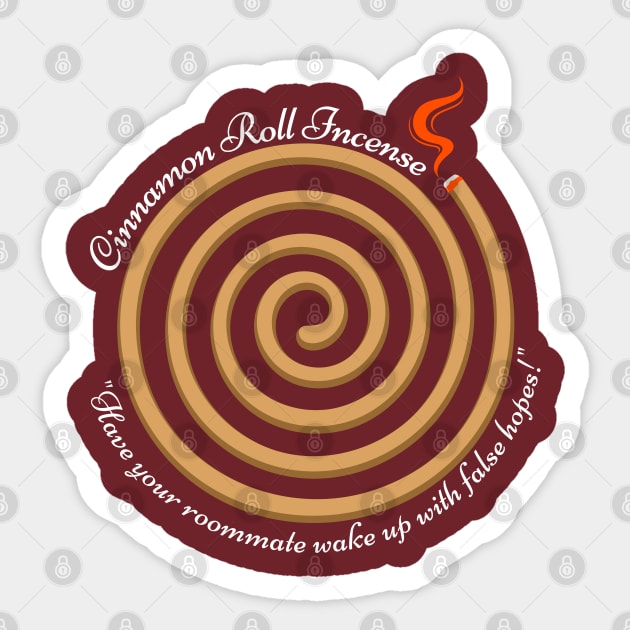 Cinnamon Roll Incense Sticker by Dr. Rob's Mean Meme Machine